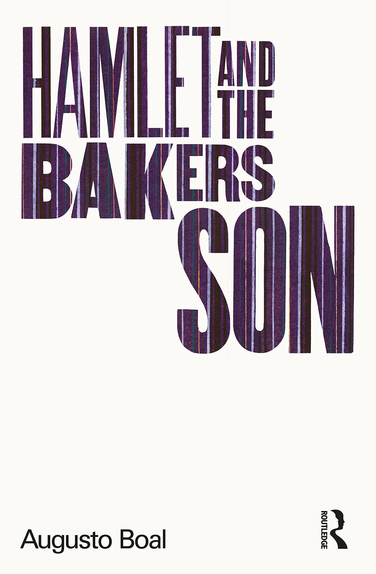 Hamlet and the Baker's Son (Augusto Boal)