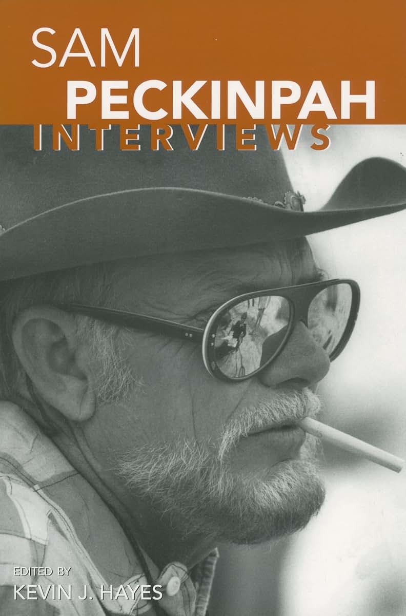 Sam Peckinpah: Interviews (Conversations With Filmmakers Series)