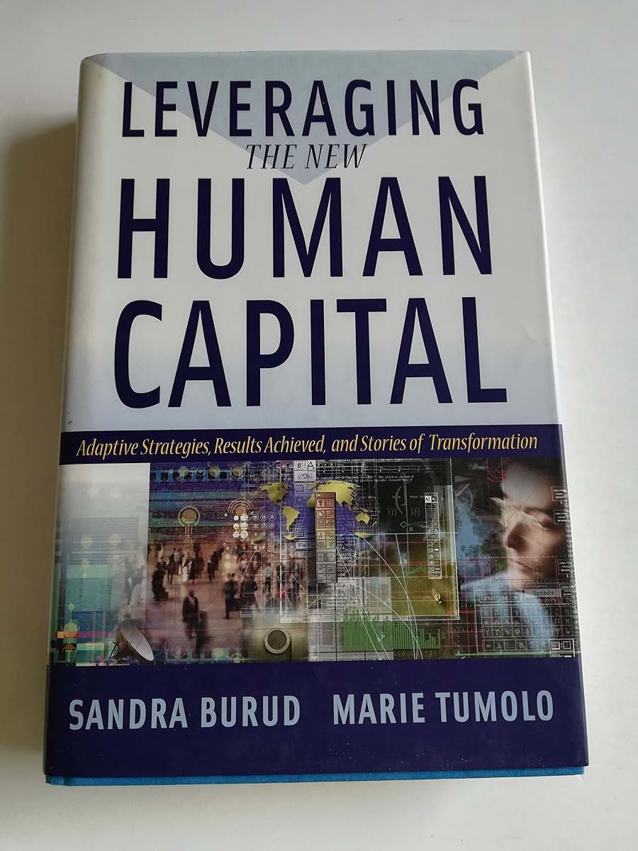 Leveraging the New Human Capital: Adaptive Strategies, Results Achieved, and Stories of Transformation