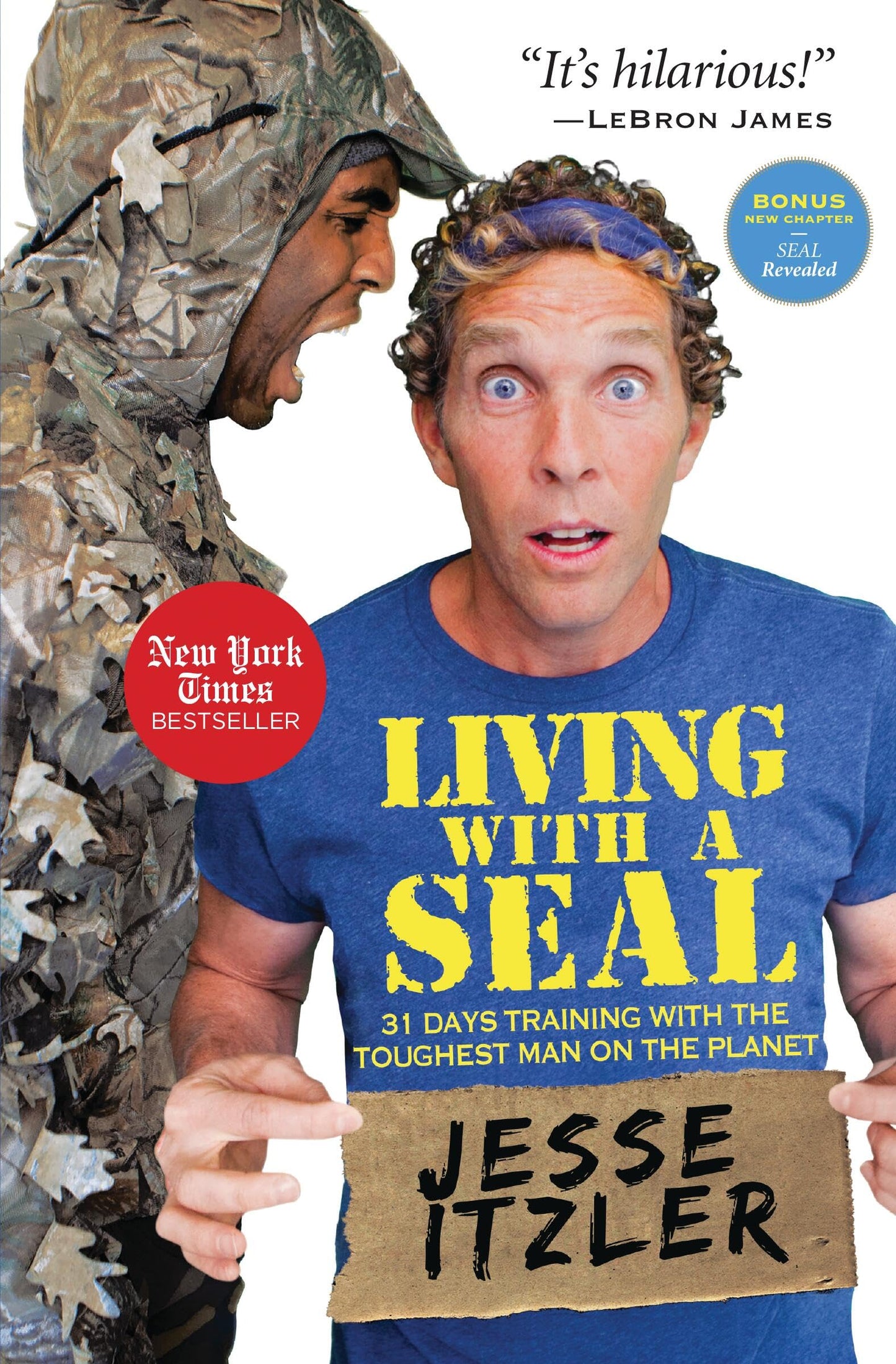 Living with a SEAL: 31 Days Training with the Toughest Man o