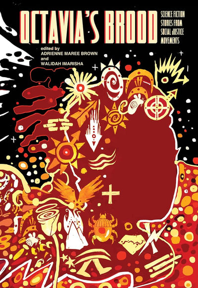 Octavia's Brood: Science Fiction Stories from Social Justice