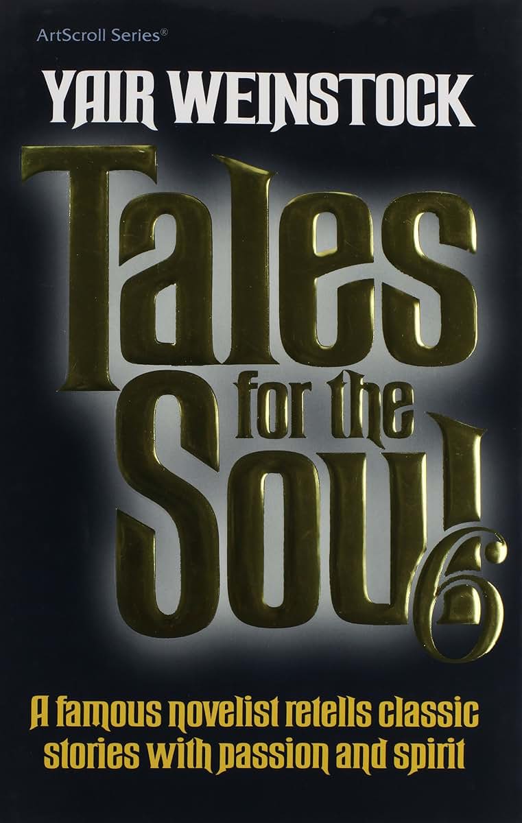 Tales for the Soul 6 (ArtScroll (Mesorah))