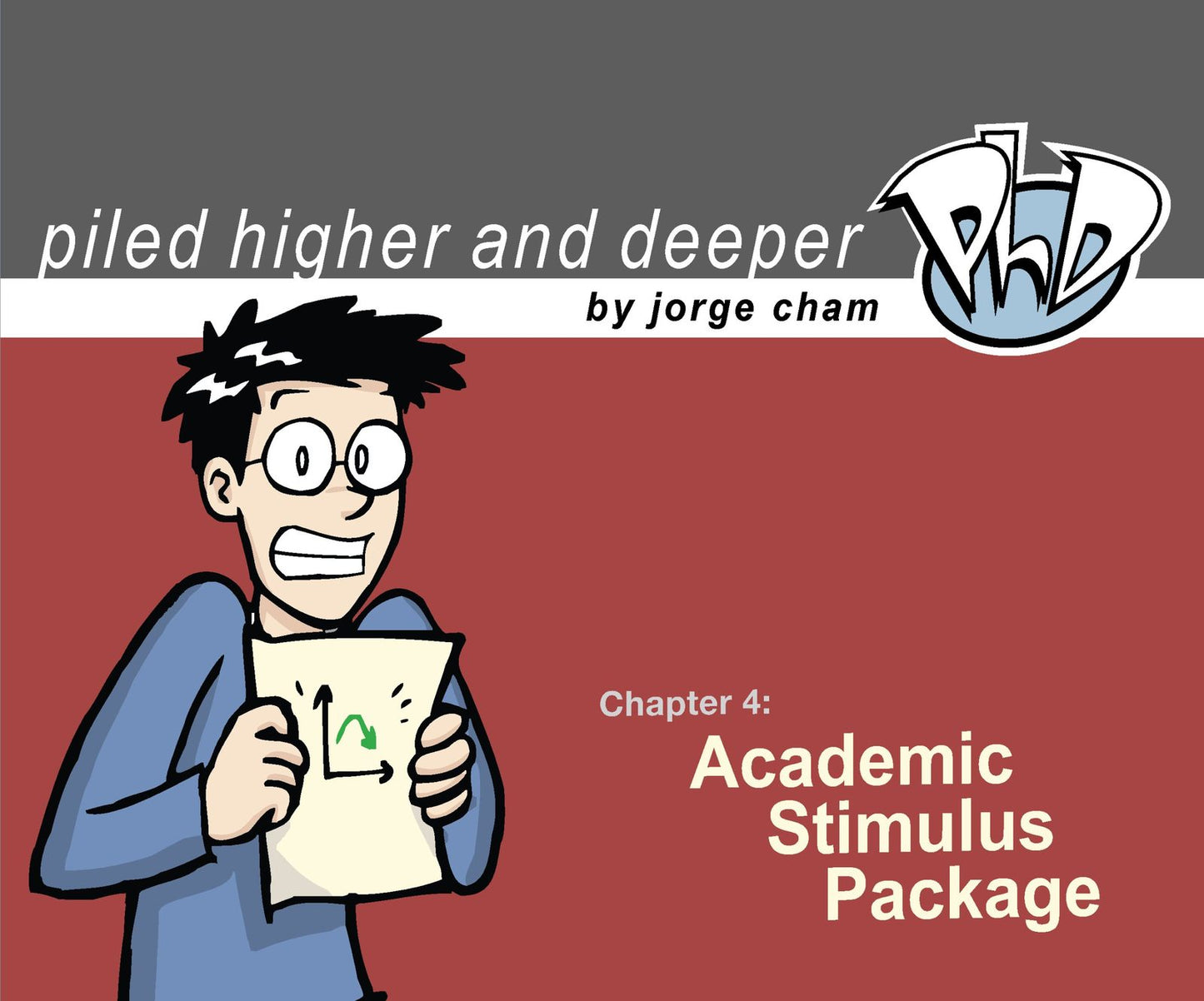 Academic Stimulus Package (Piled Higher & Deeper) by Jorge C