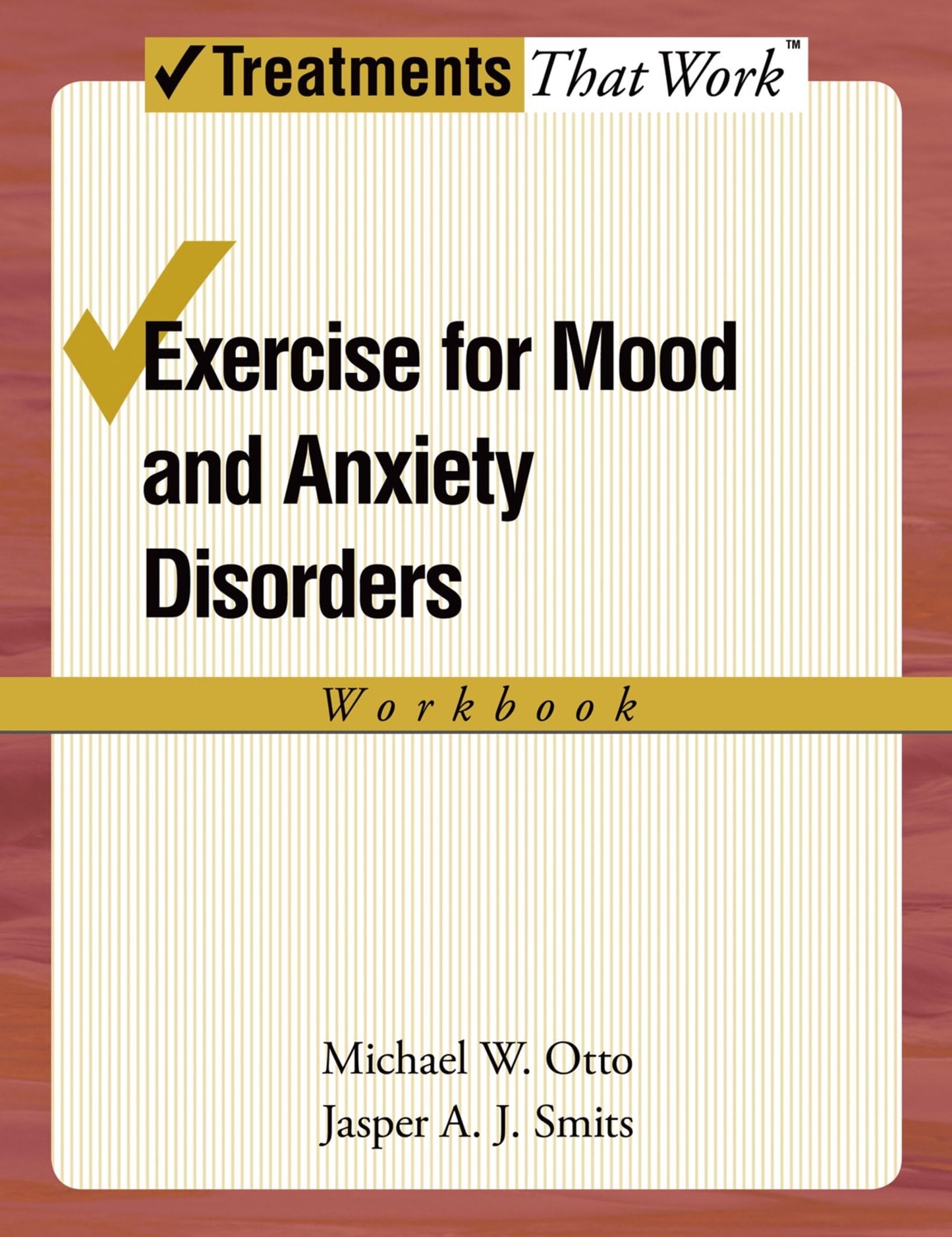 Exercise for Mood and Anxiety Disorders: Workbook (Treatments That Work)