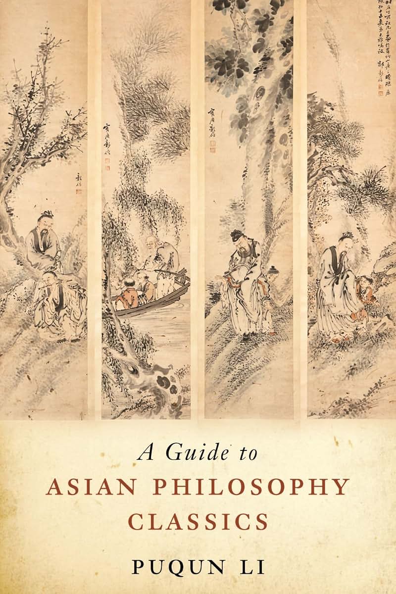 A Guide to Asian Philosophy Classics