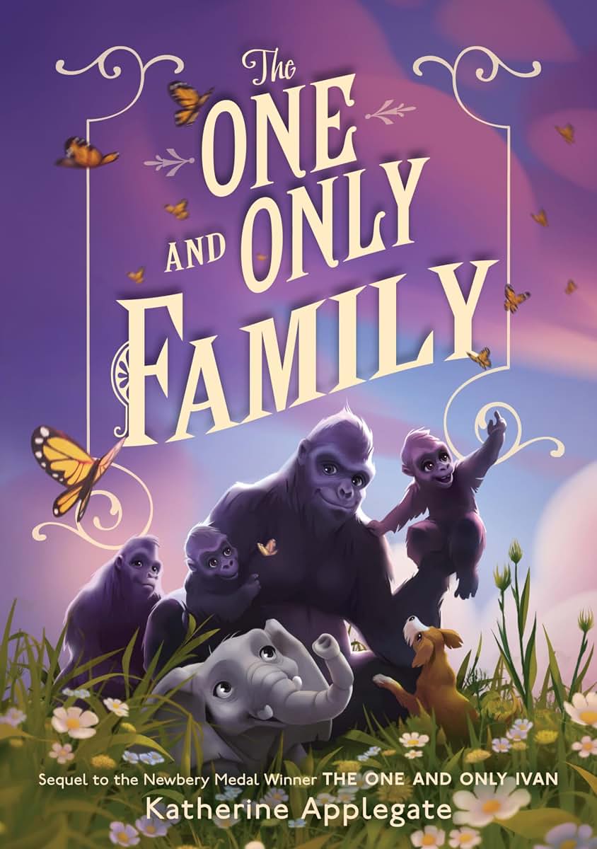 The One and Only Family: A Powerful Animal Story About Friendship, Art, and Freedom Behind Zoo Walls in Captivity
