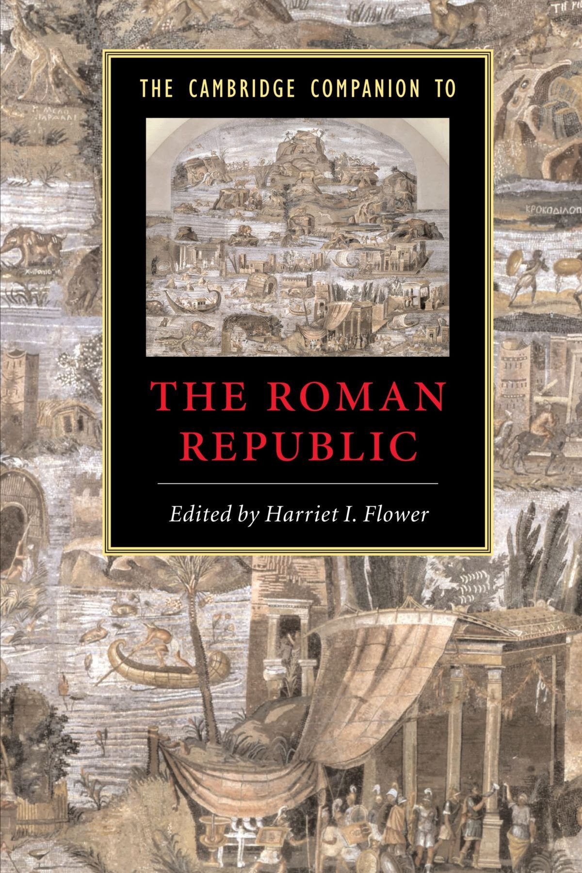 The Cambridge Companion to the Roman Republic (Cambridge Companions to the Ancient World)