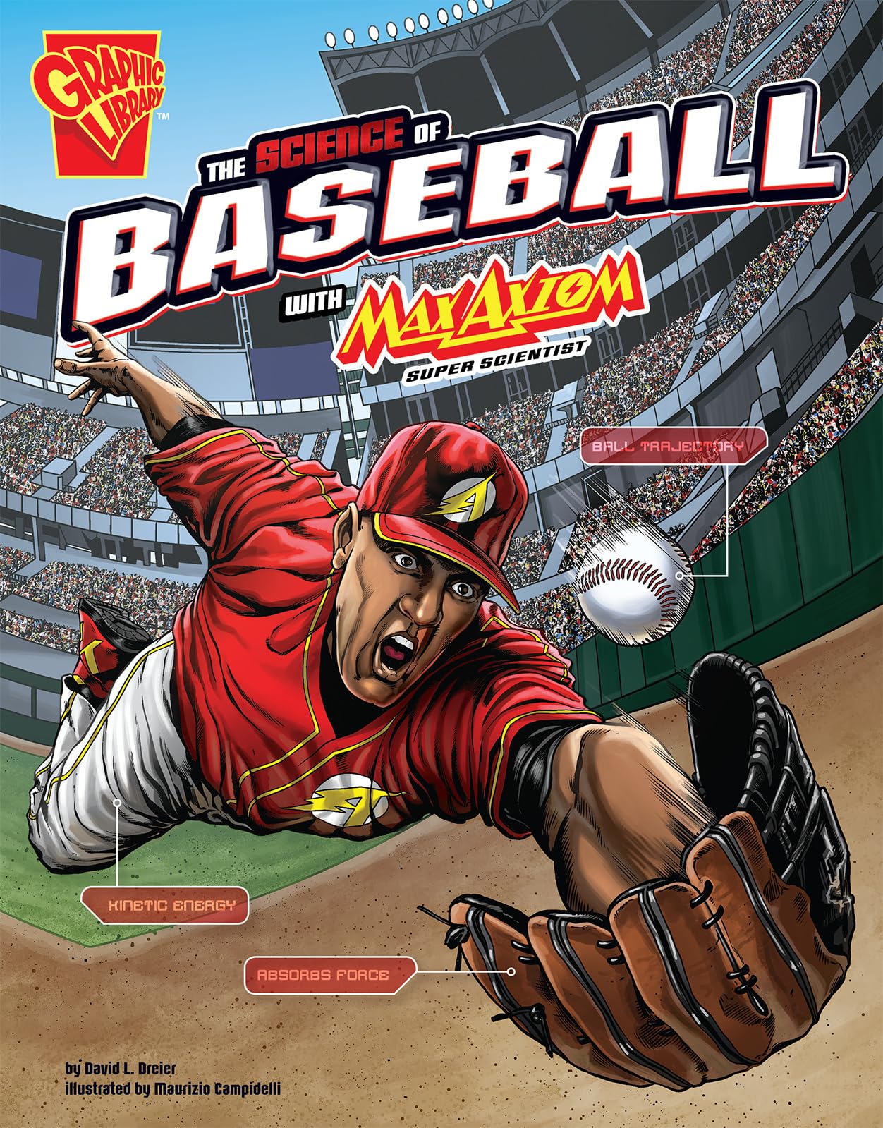 The Science of Baseball with Max Axiom, Super Scientist (The Science of Sports with Max Axiom)