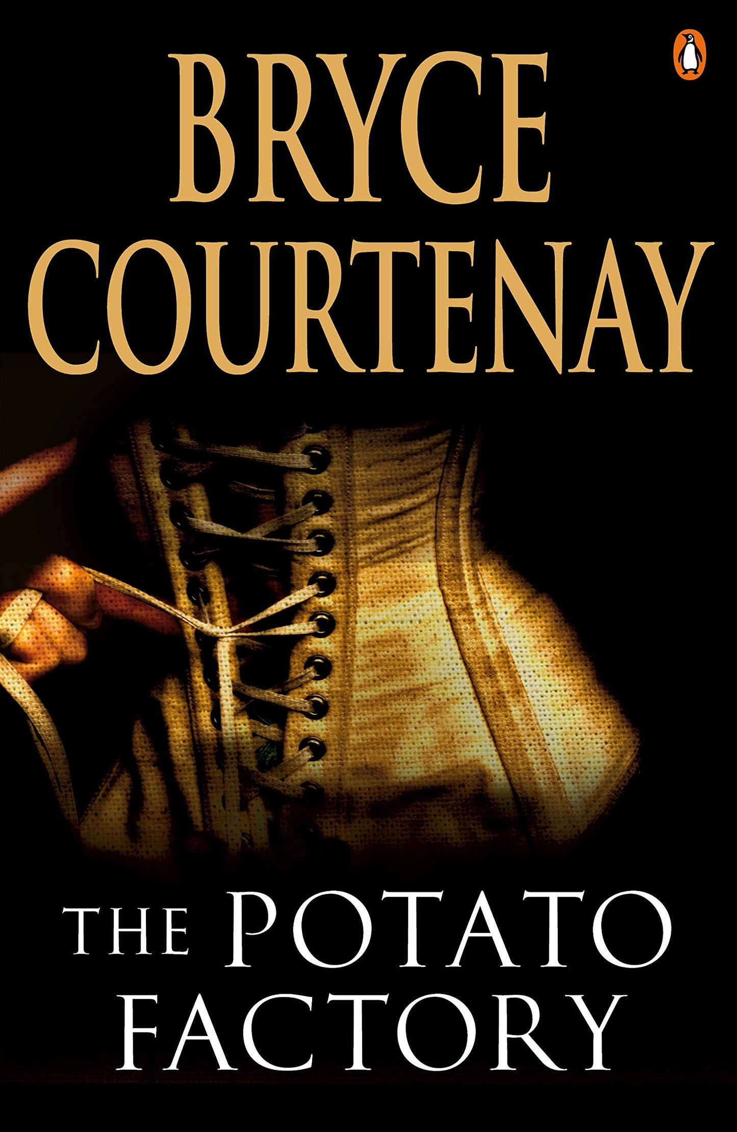 Potato Factory by Bryce Courtenay