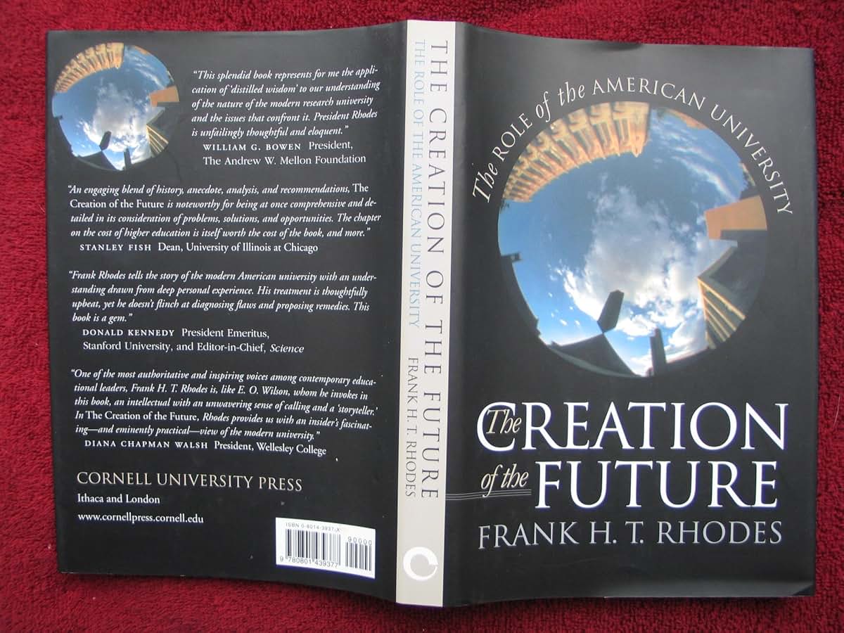 The Creation of the Future: The Role of the American University