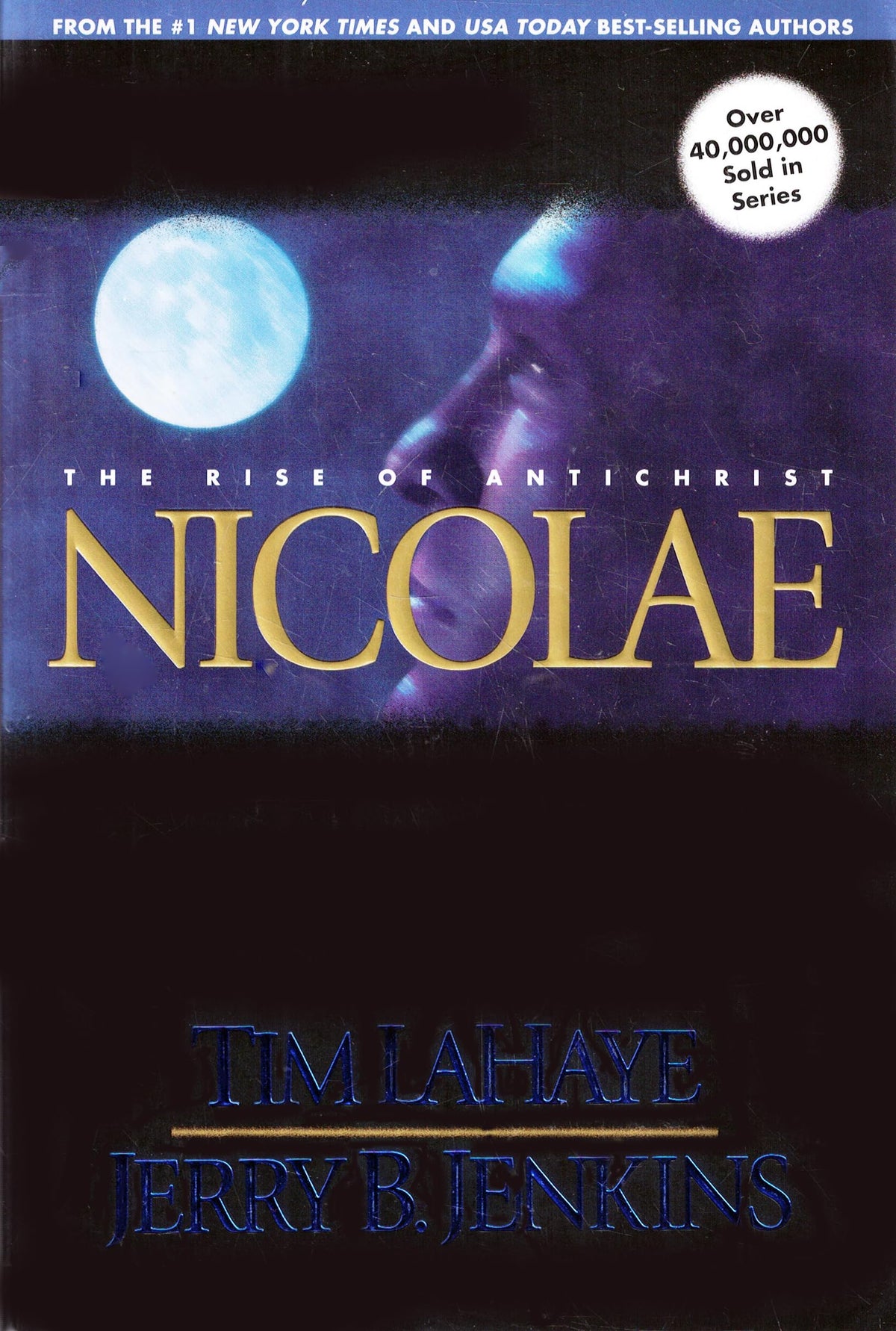 Nicolae: The Rise of Antichrist (Left Behind No. 3)