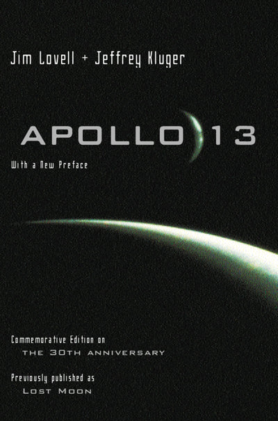 Apollo 13: Anniversary Edition by Kluger, Jeffrey