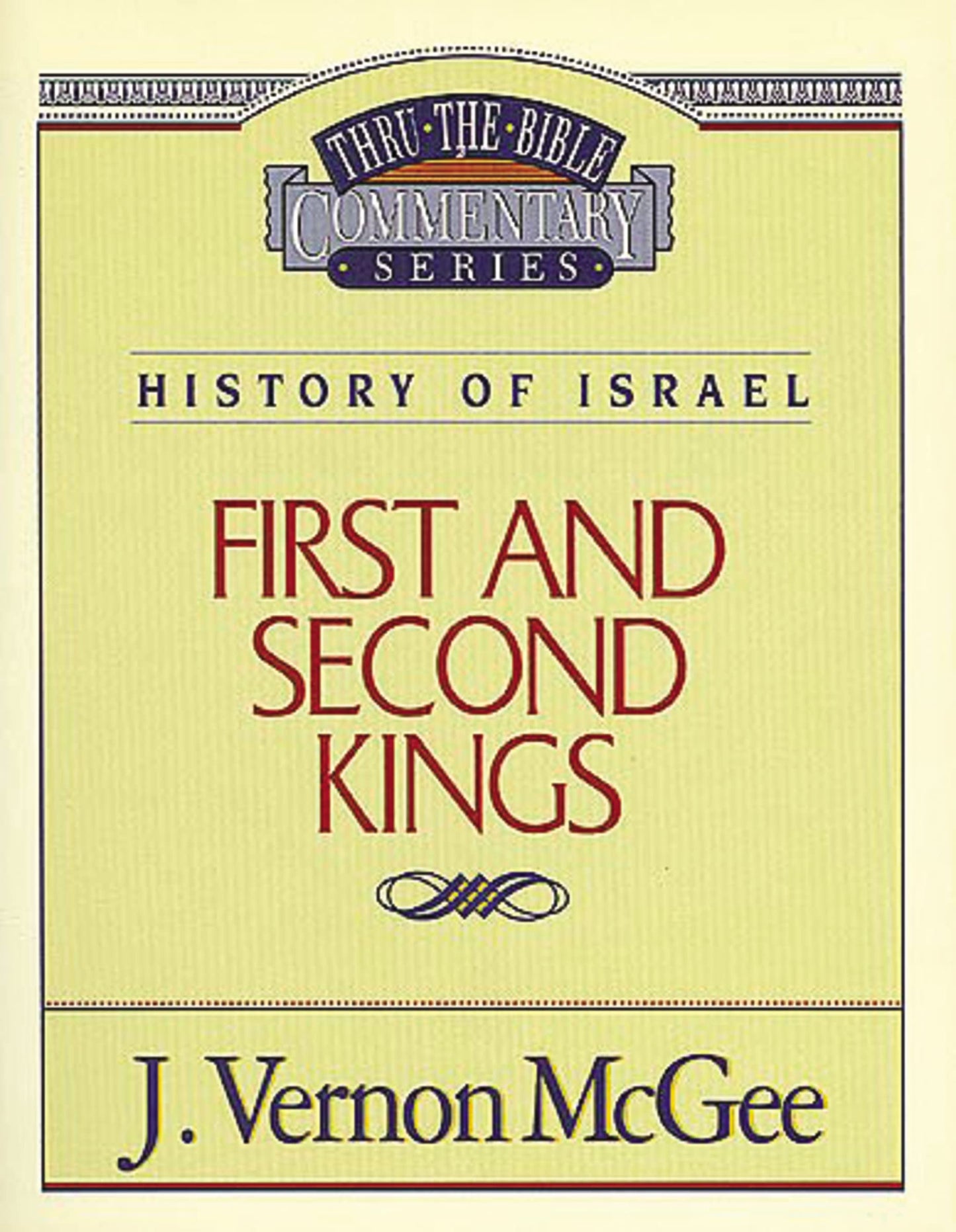 Thru the Bible Vol. 13: History of Israel (1 and 2 Kings) (13)