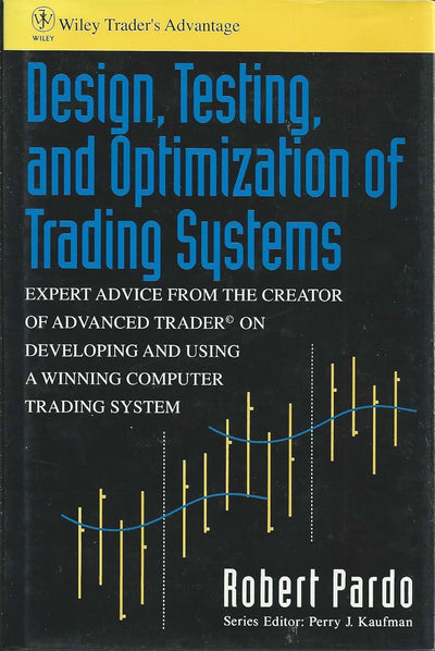 Design, Testing, and Optimization of Trading Systems