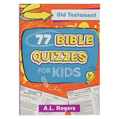 77 Bible Quizzes for Kids: Old Testament, Ages 5-8 (77 for Kids Editions)