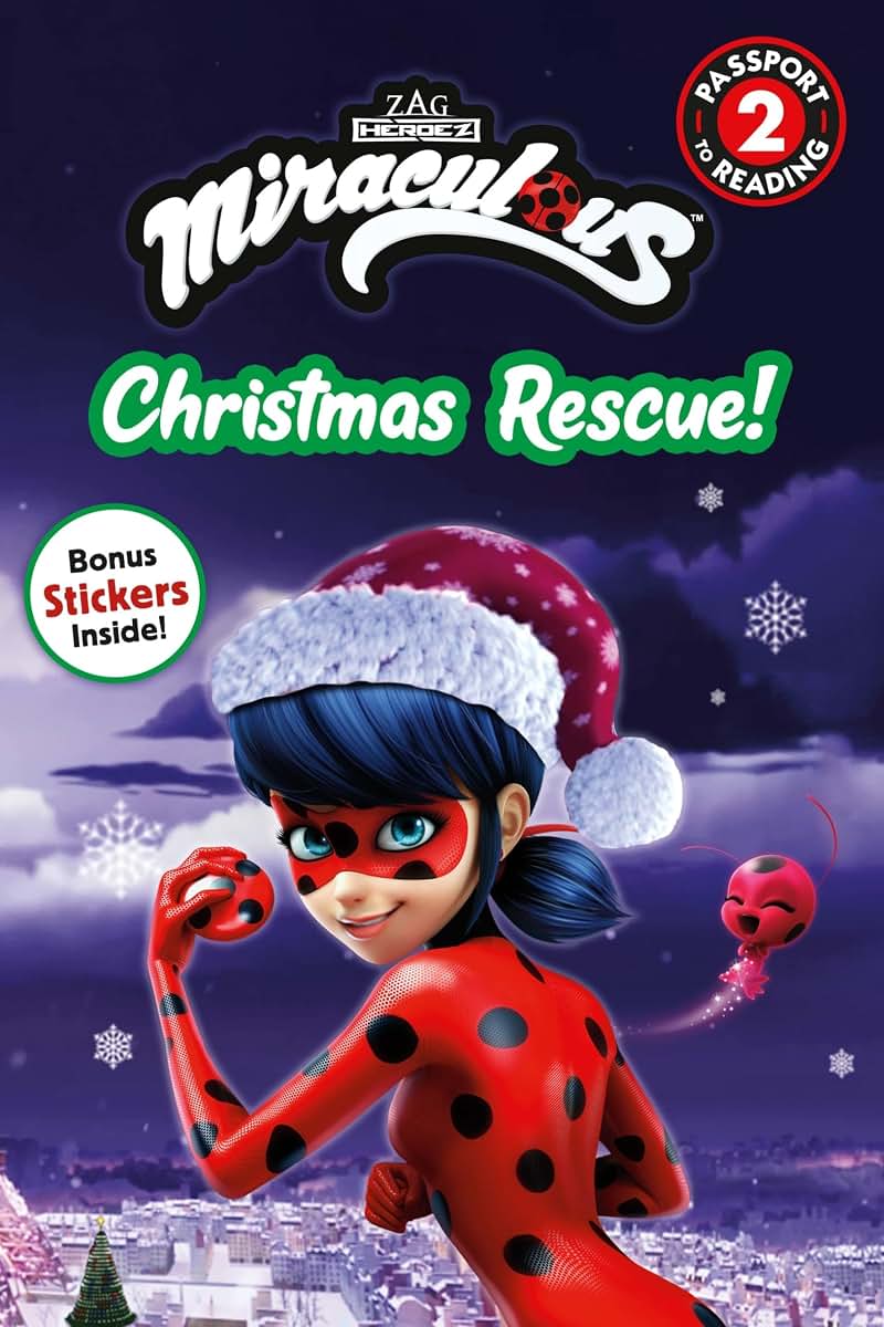 Miraculous: Christmas Rescue! (Passport to Reading Level 2)