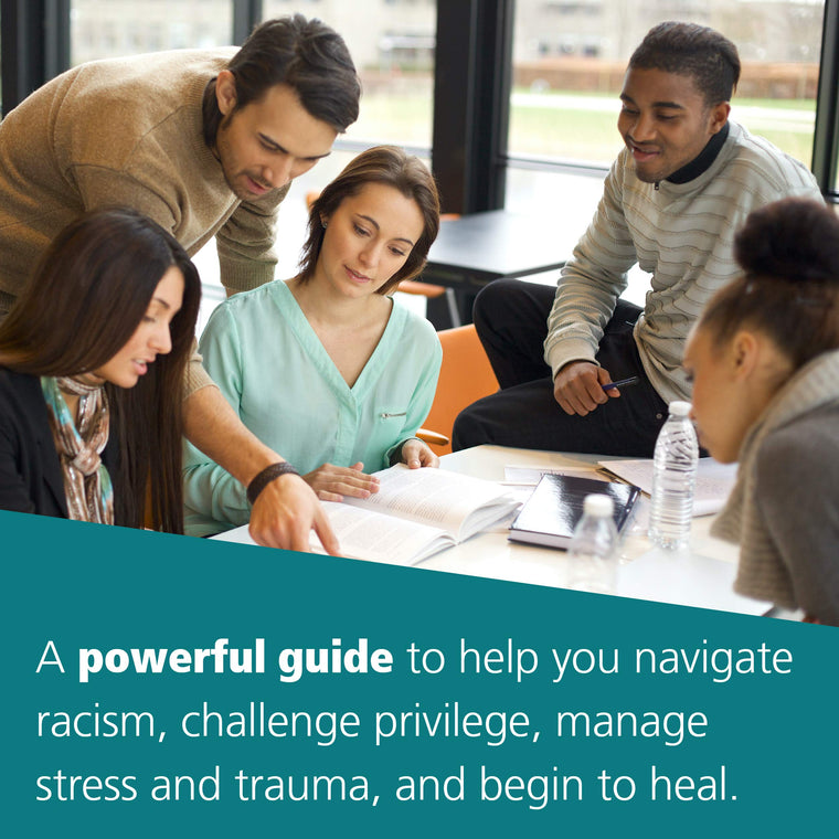 The Racial Healing Handbook: Practical Activities to Help You Challenge Privilege, Confront Systemic Racism, and Engage in Collective Healing (The Social Justice Handbook Series) — back cover