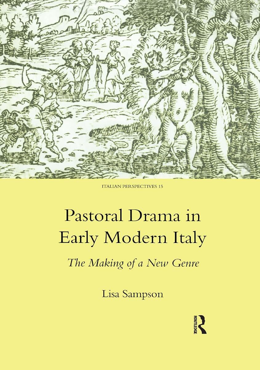 Pastoral Drama in Early Modern Italy