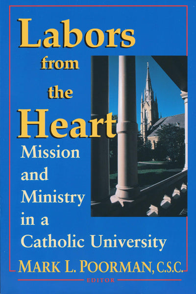 Labors from the Heart: Mission & Ministry Catholic University
