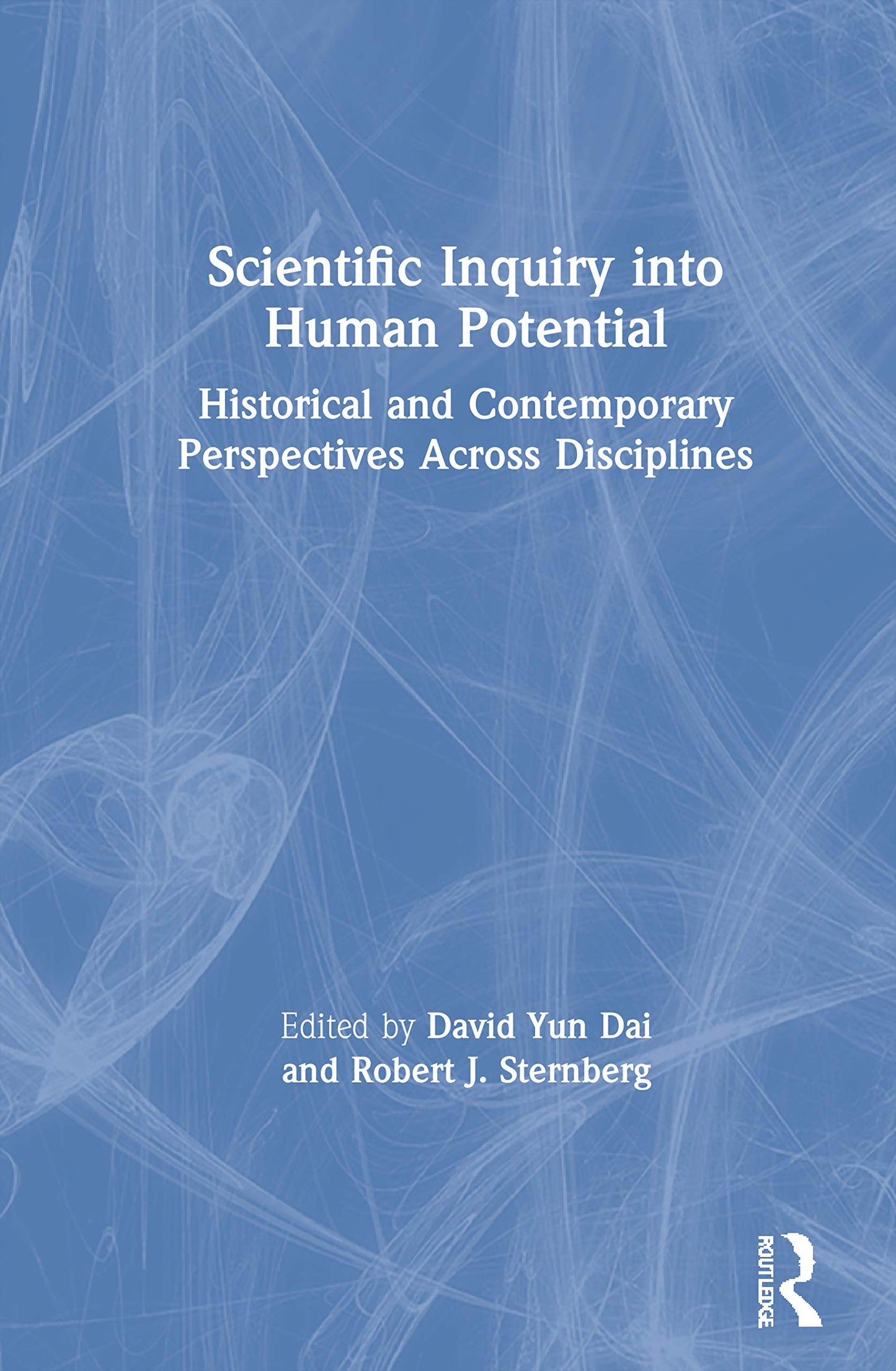 Scientific Inquiry into Human Potential: Historical and Contemporary Perspectives Across Disciplines