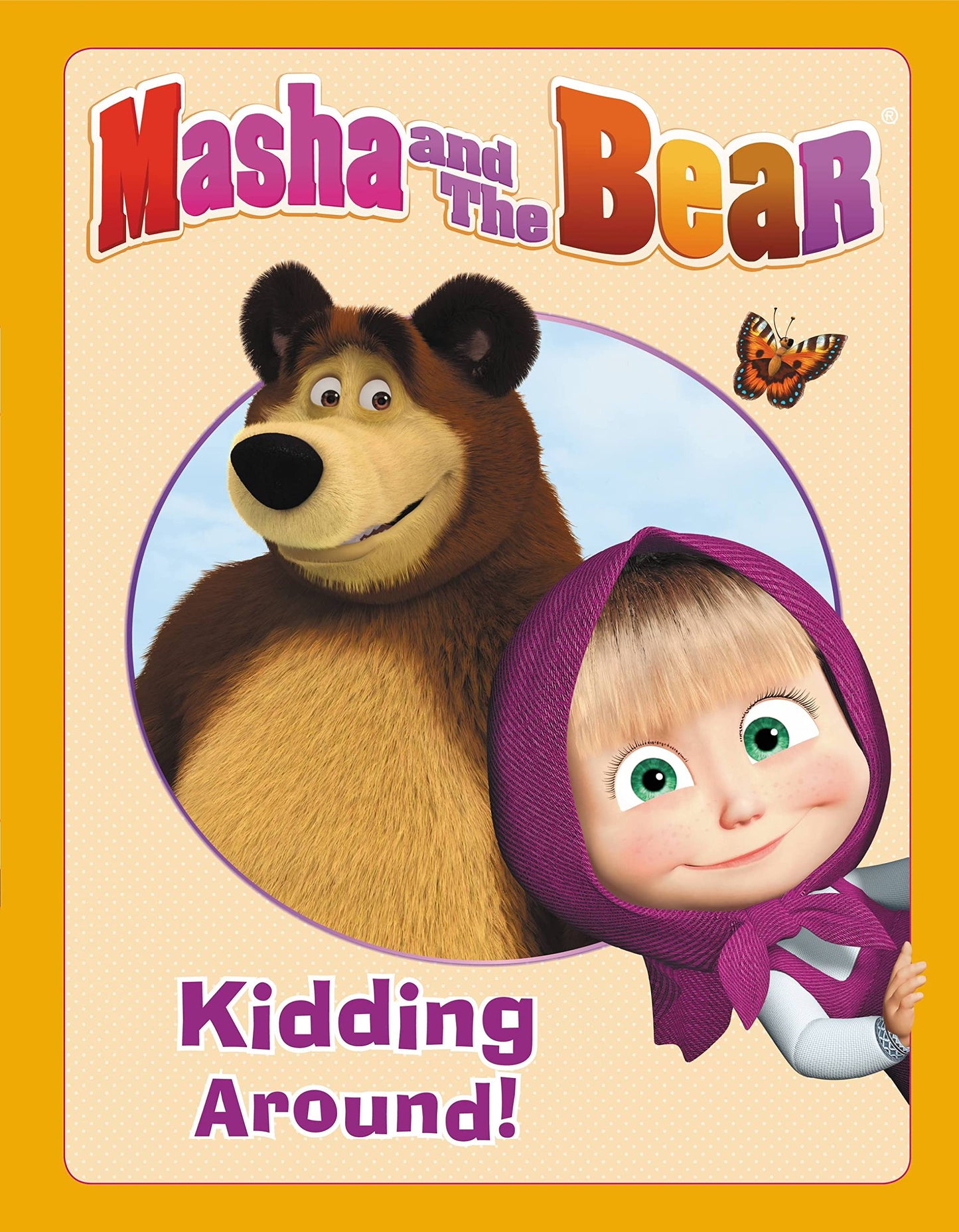 Masha and the Bear: Kidding Around by Forte, Lauren