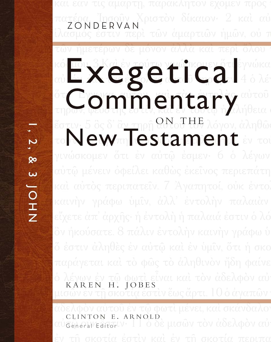 1, 2, and 3 John (Zondervan Exegetical Commentary on the New Testament)