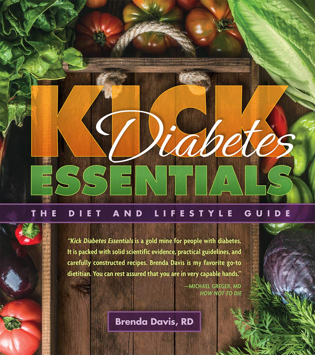 Kick Diabetes Essentials: The Diet and Lifestyle Guide by Br