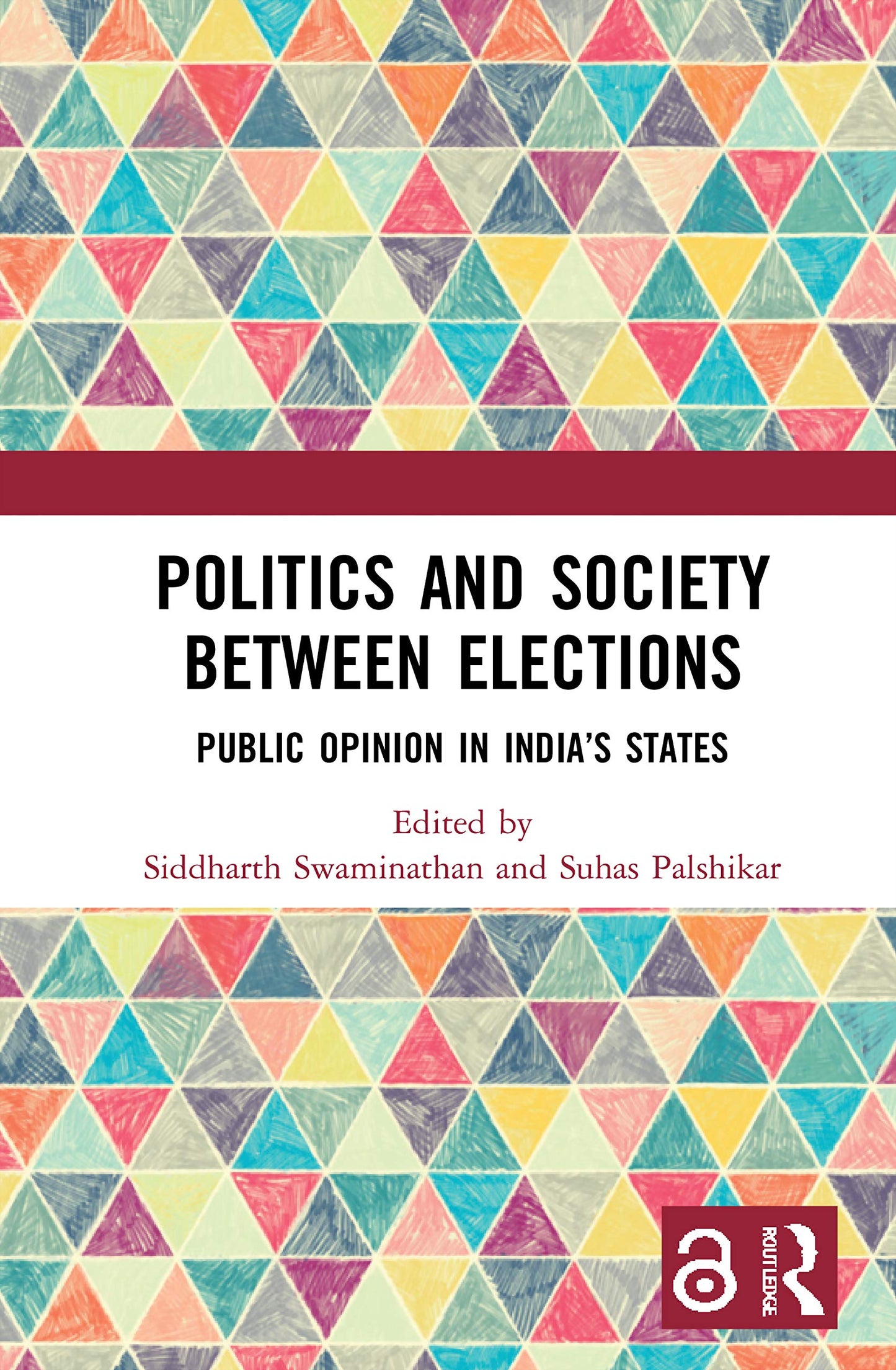 Politics and Society between Elections: Public Opinion in Indias States