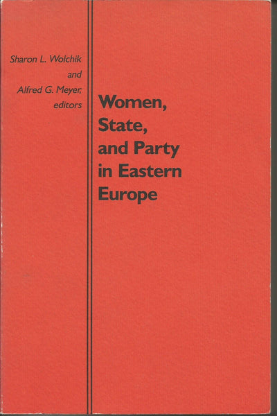 Women, State, and Party in Eastern Europe (Duke Press Policy Studies)