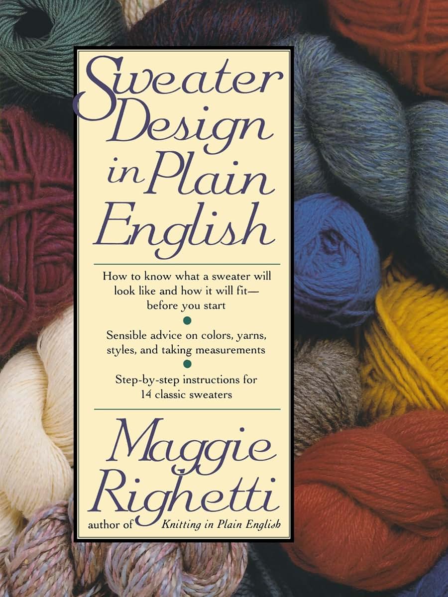 Sweater Design in Plain English by Righetti, Maggie
