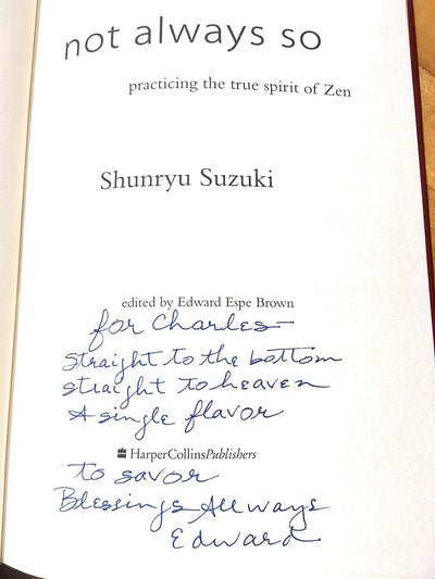 Not Always So: Practicing the True Spirit of Zen