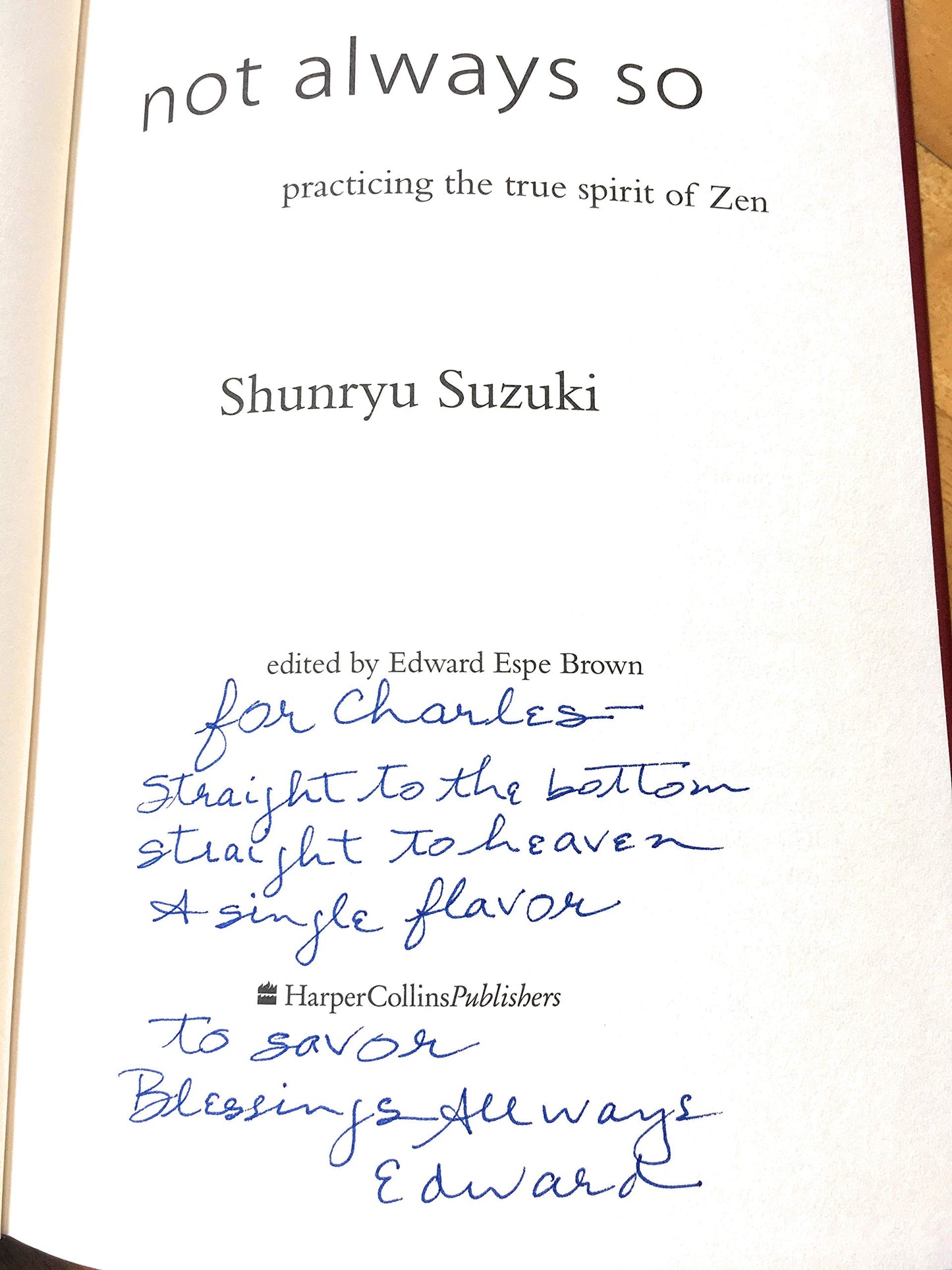 Not Always So: Practicing the True Spirit of Zen