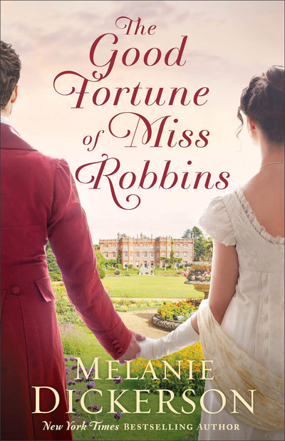 The Good Fortune of Miss Robbins: A Rags-to-Riches Historical Romance set in Regency London England of Forbidden Love