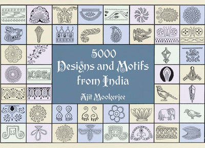 5000 Designs and Motifs from India (Dover Pictorial Archive)
