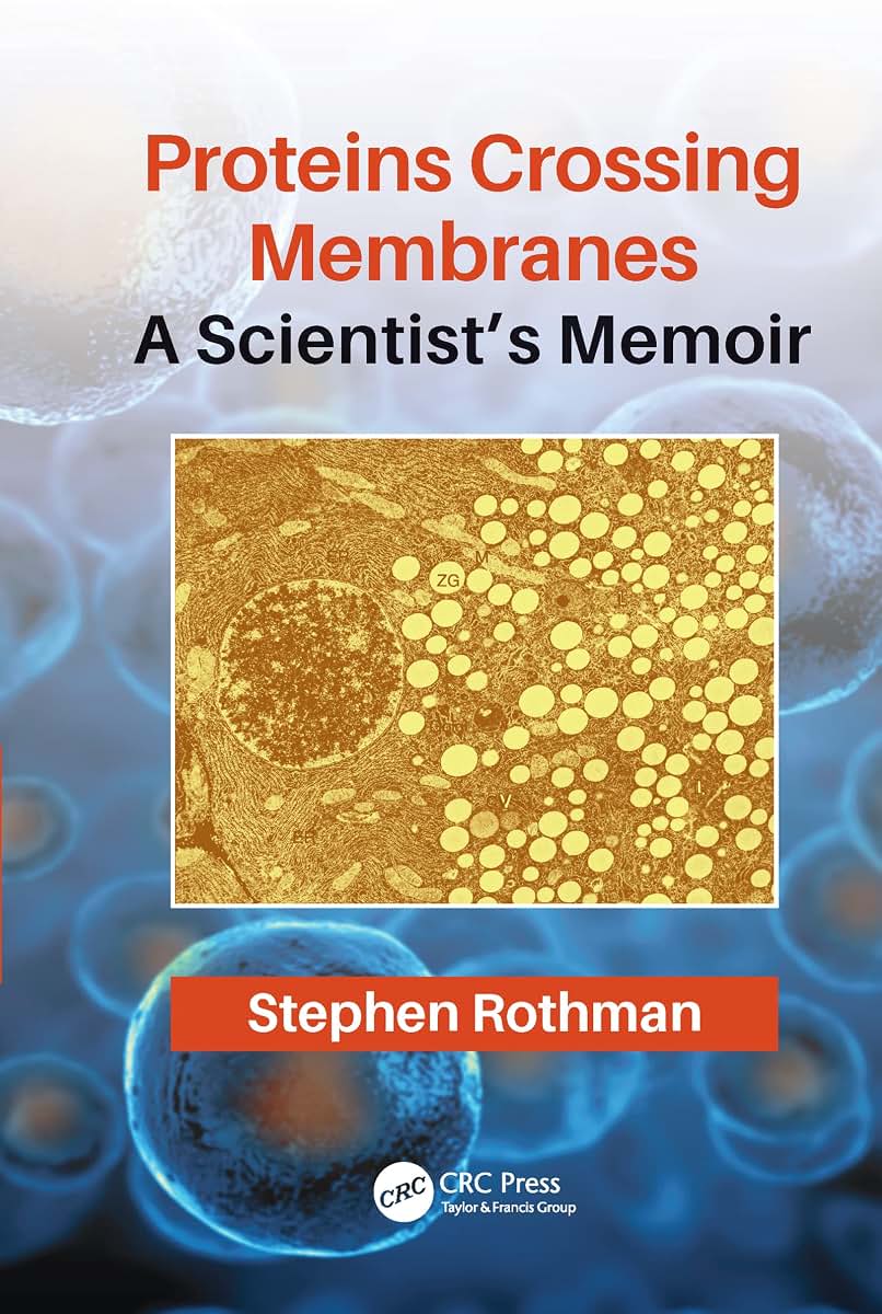 Proteins Crossing Membranes: A Scientists Memoir