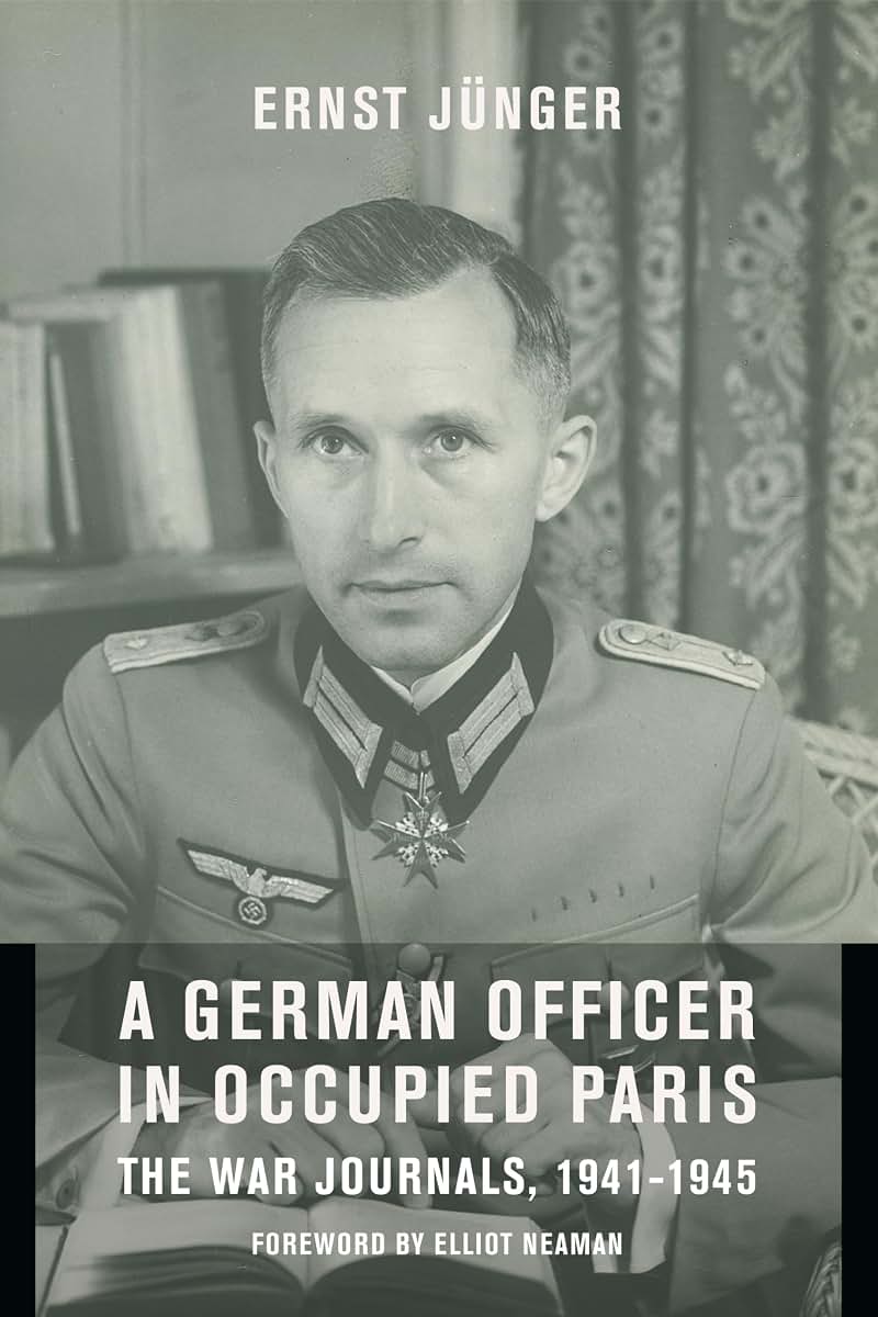 A German Officer in Occupied Paris: The War Journals, 1941-1945 (European Perspectives: A Series in Social Thought and Cultural Criticism)
