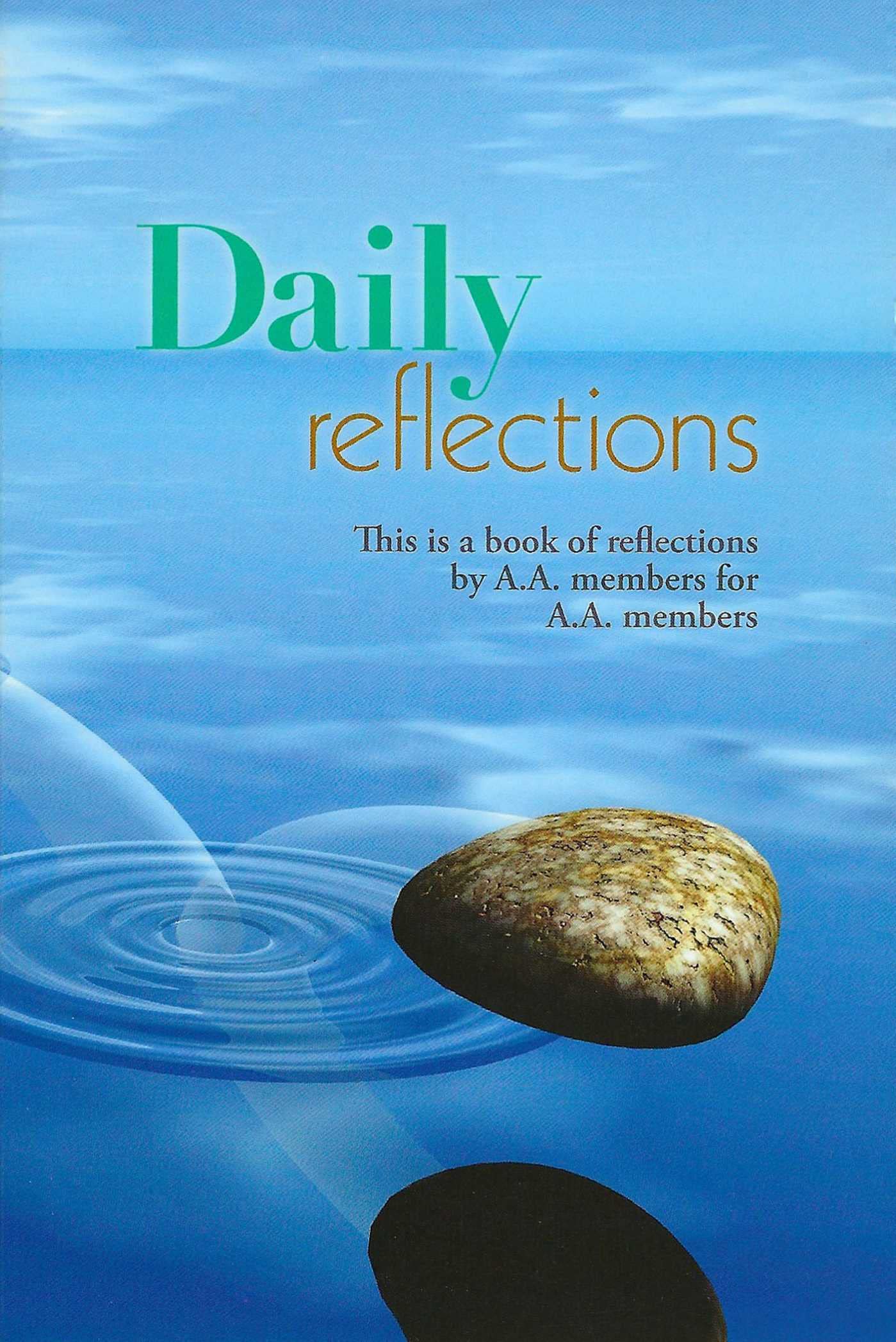 Daily Reflections: A Book of Reflections by A.A. Members