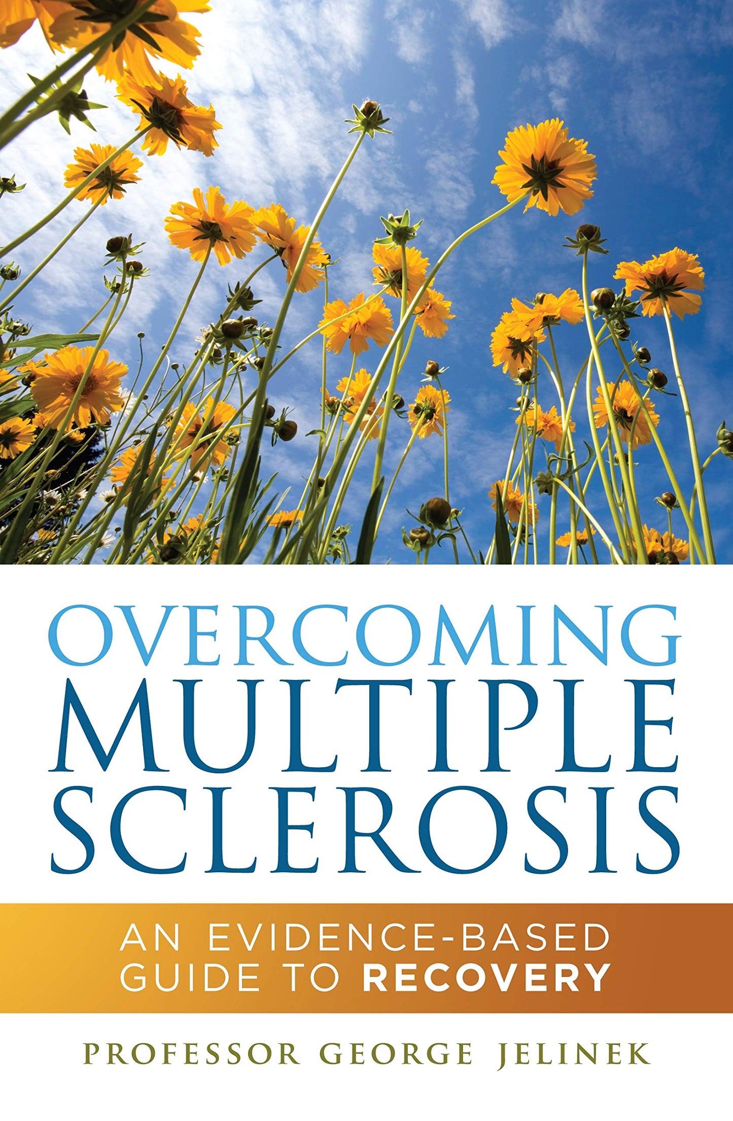 Overcoming Multiple Sclerosis: An Evidence-Based Guide to Recovery