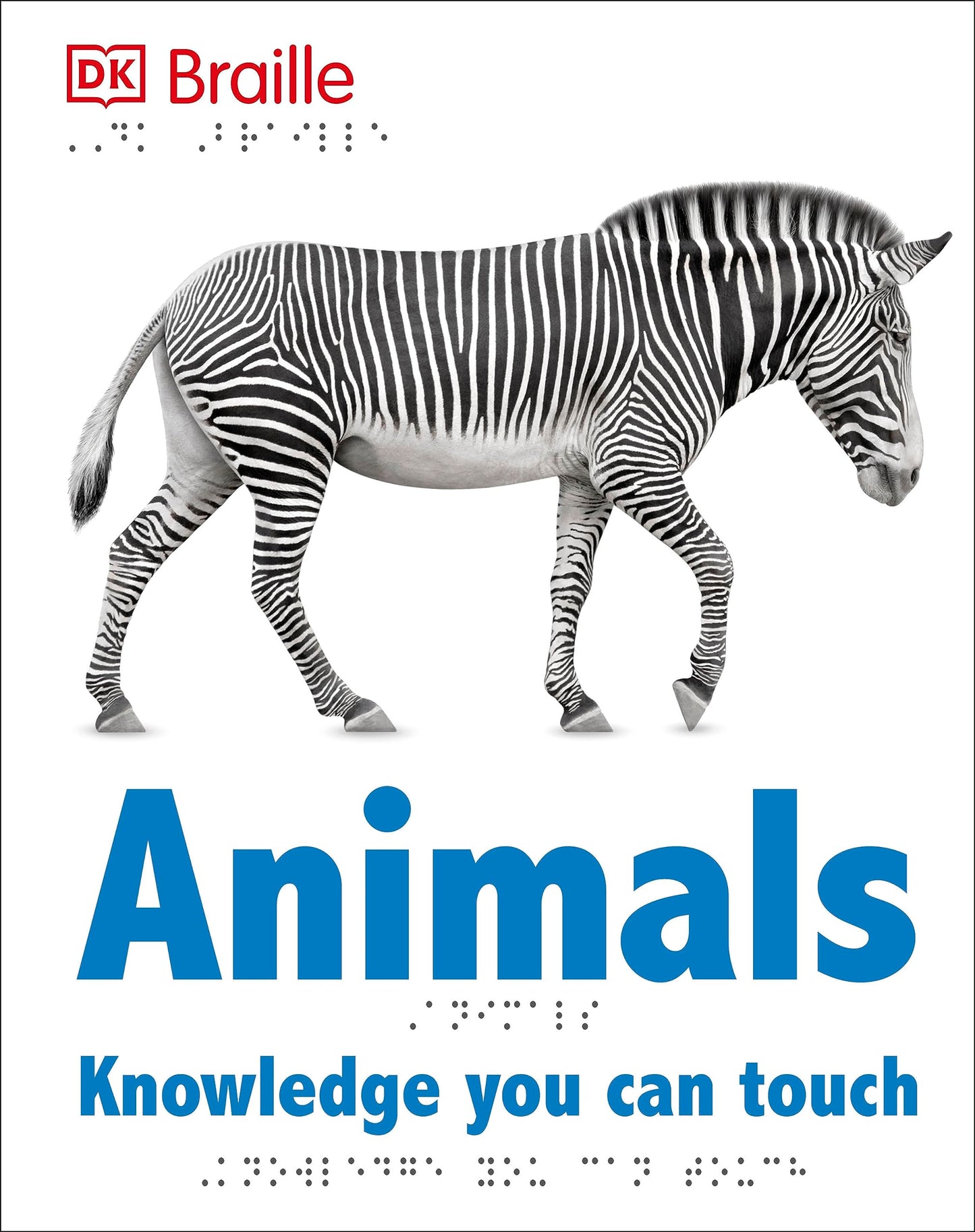 DK Braille: Animals (DK Braille Books) by DK