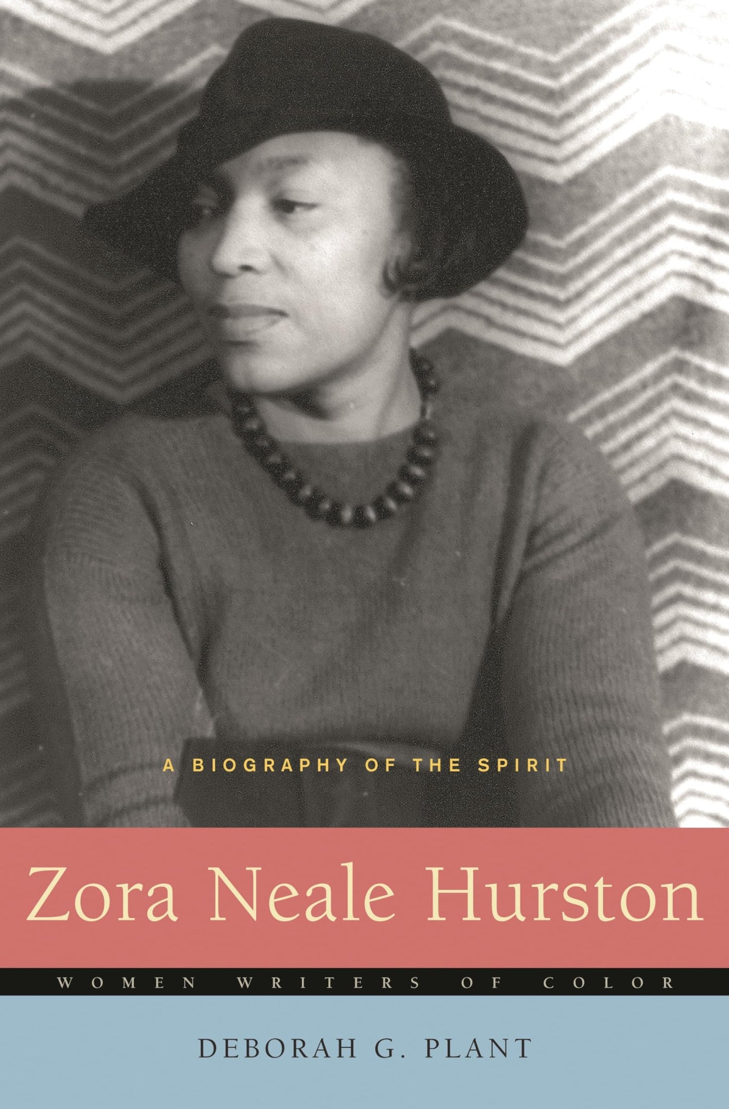 Zora Neale Hurston: A Biography of the Spirit (Women Writers of Color)
