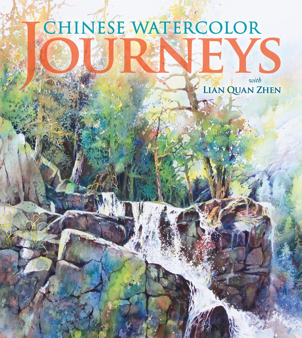 Chinese Watercolor Journeys With Lian Quan Zhen by Zhen, Lia