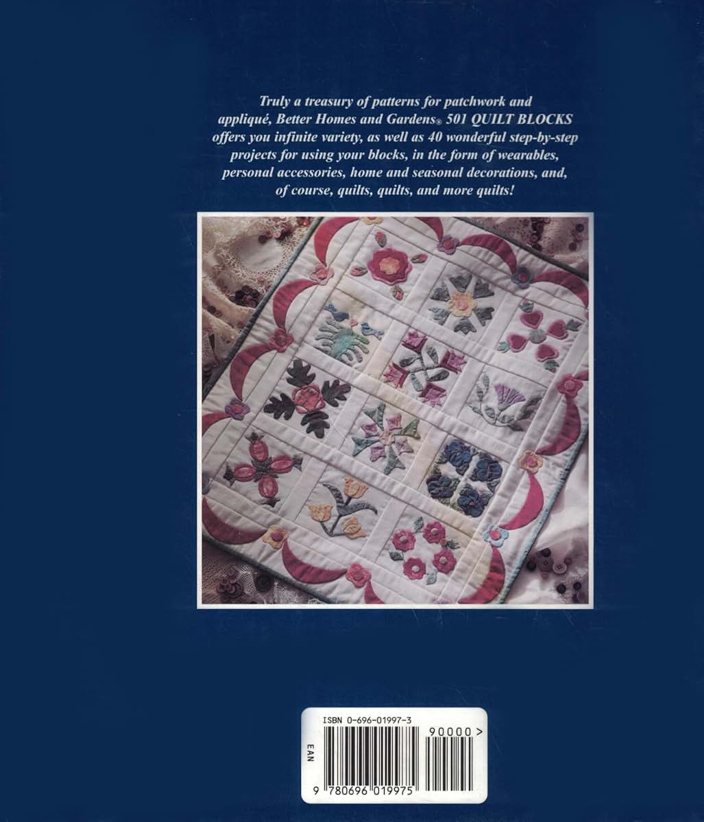 Better Homes and Gardens 501 Quilt Blocks: A Treasury of Patterns for Patchwork & Applique