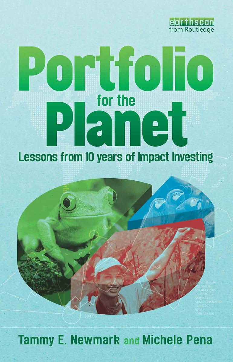 Portfolio for the Planet: Lessons from 10 Years of Impact Investing