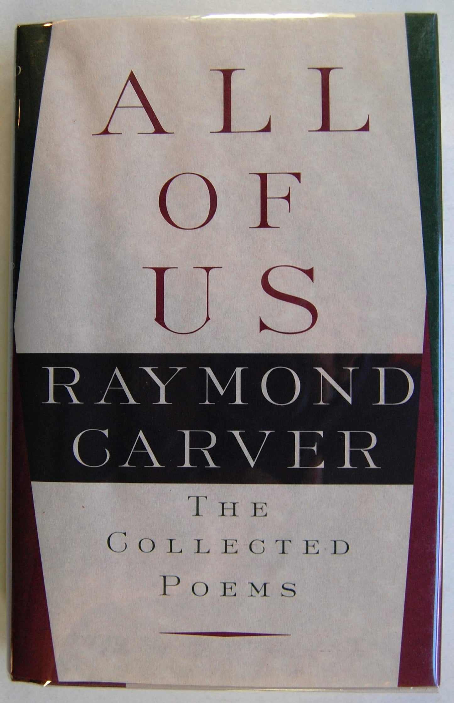 All of Us: The Collected Poems by Carver, Raymond