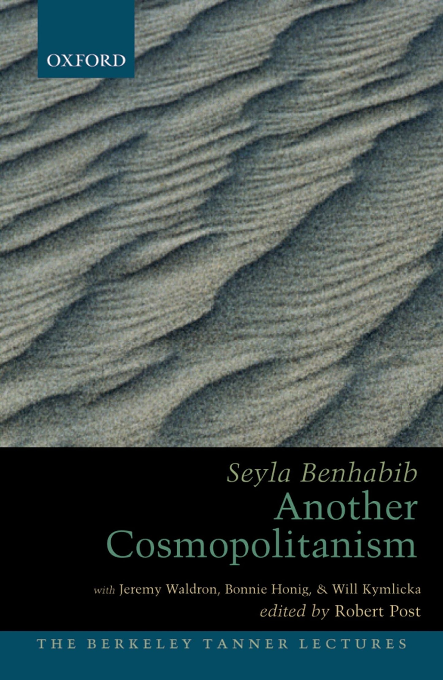 Another Cosmopolitanism (The ^ABerkeley Tanner Lectures)
