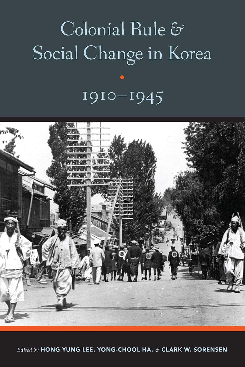 Colonial Rule and Social Change in Korea, 1910-1945 (Center For Korea Studies Publications)