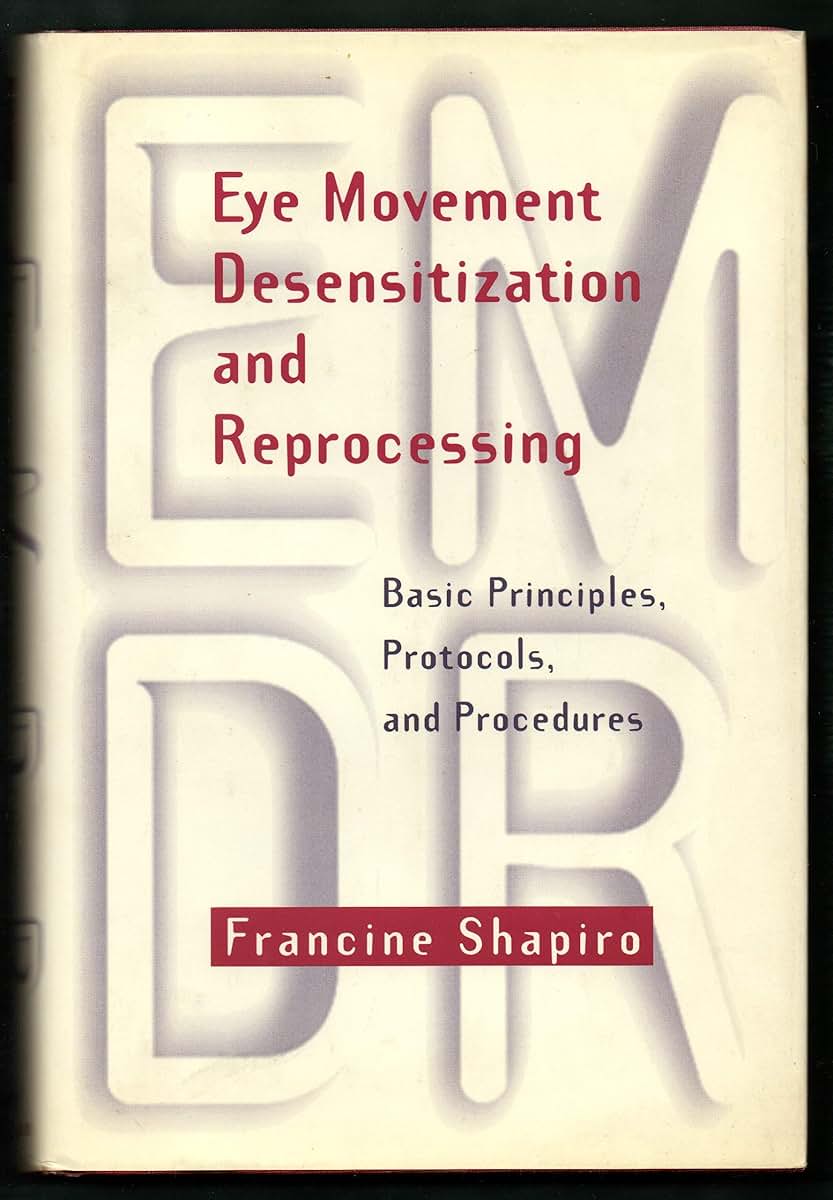 Eye Movement Desensitization and Reprocessing: Basic Principles, Protocols, and Procedures