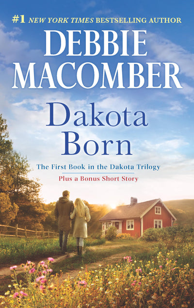 Dakota Born: A Novel - A Wholesome Contemporary Romance About Love and Family Secrets (The Dakota Series)
