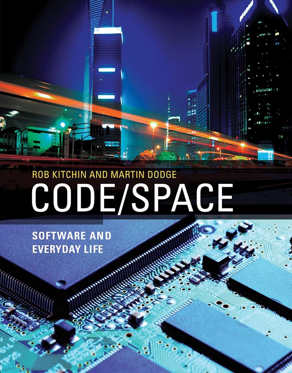 Code/Space: Software and Everyday Life (Software Studies)