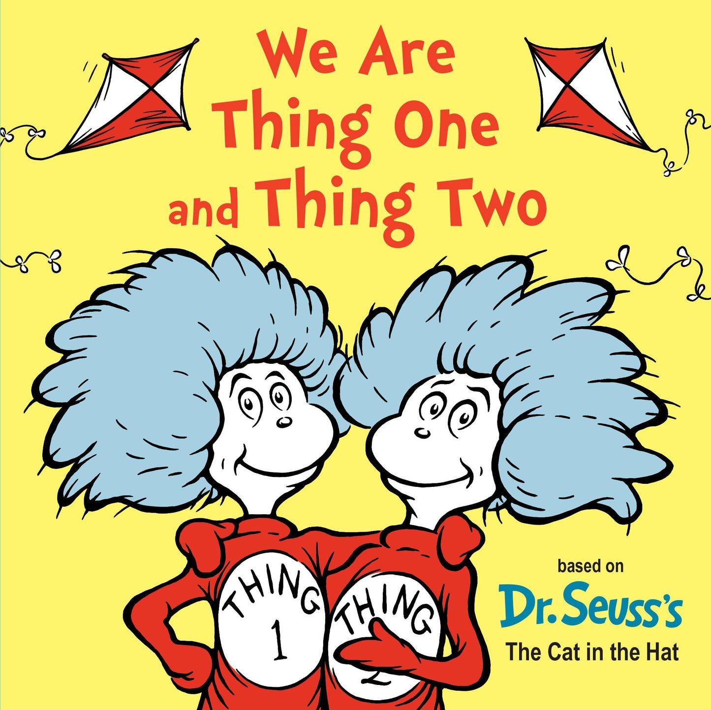 We Are Thing One and Thing Two (Dr. Seuss's I Am Board Books